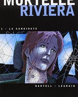 Mortelle Riviera, Tome 1 : La candidate