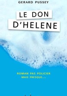 Le don d'Hélène - Gérard Pussey