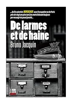 De larmes et de haine - Bruno Jacquin