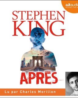 Après - Stephen King (lu par Charles Morillon)