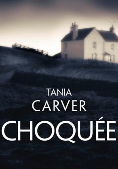 Choquée - Tania Carver