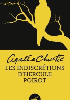 Les Indiscrétions d'Hercule Poirot - Agatha Christie