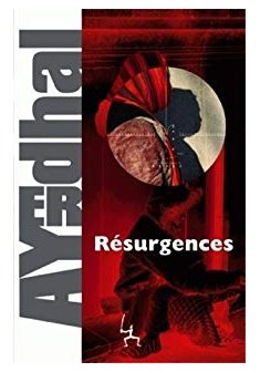 Résurgences - Yal Ayerdhal