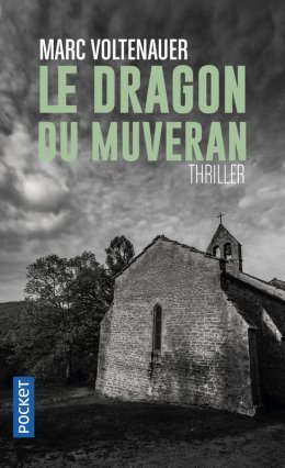 Le Dragon du Muveran - Marc Voltenauer