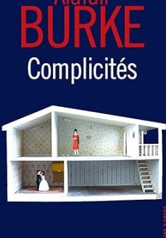 Complicités - Alafair Burke