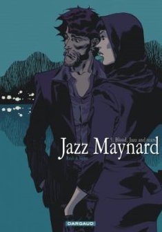 Jazz Maynard, T5 : Blood, Jazz and Tears - Raule, Roger