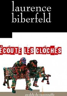 Écoute les Cloches - Laurence Biberfeld