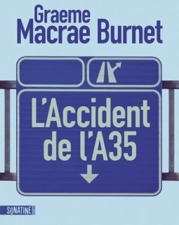 L'accident de L'A35 - Graeme Macrae Burnet