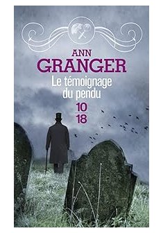 Le témoignage du pendu t5 Lizzie Martin et Ben Ross - Ann Granger