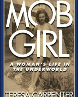 Mob Girl : A Woman's Life in the Underworld