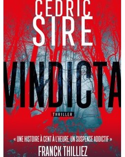 Vindicta, le nouveau roman de Cédric Sire