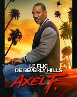 Le Flic de Beverly Hills 4 cartonne sur Netflix !!!