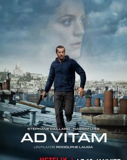 Le thriller "Ad Vitam" avec Guillaume Canet cartonne sur Netflix !