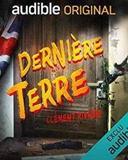Dernière terre - Clément Rivière