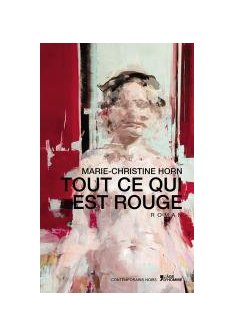 Tout ce qui est rouge - Marie-Christine Horn