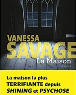 La maison - Vanessa Savage