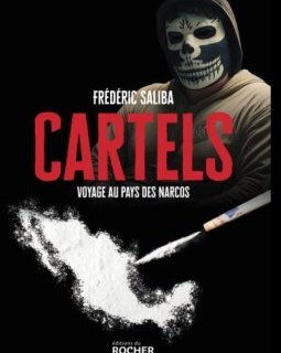 Cartels : Voyage au pays des Narcos. L'interview incroyable de Frédéric Saliba. 