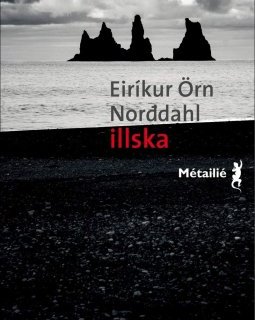  Illska / Le Mal - Eirikur orn Norddahl