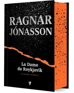 La Dame de Reykjavik, trilogie intégrale (édition collector) - Ragnar Jónasson