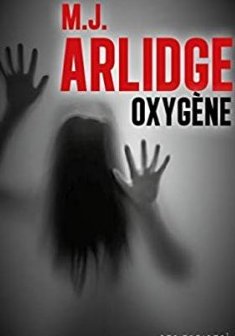Oxygène - M.J Arlidge