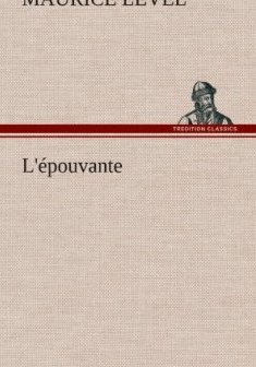 L'Epouvante - Maurice Level