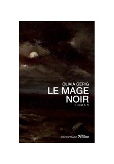 Le Mage noir - Olivia Gerig