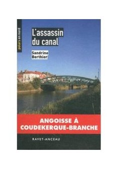 L'assassin du canal - Sandrine Berthier