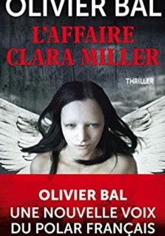 L'Affaire Clara Miller - Olivier Bal