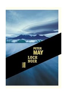 Loch noir - Peter May