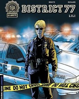 District 77 - tome 1 - Lili - Jean-Phillipe Dugand - Denys - Jaime