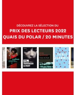 La sélection du prix des Lecteurs Quais du Polar / 20 Minutes 2022