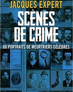 Scènes de crime - Jacques Expert