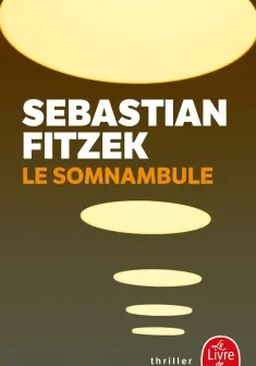 Le somnambule - Sebastian Fitzek