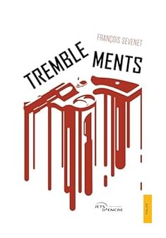 Tremblements - François Sevenet