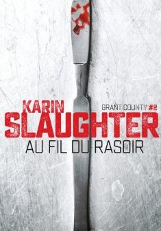 Au fil du rasoir - Karin Slaughter