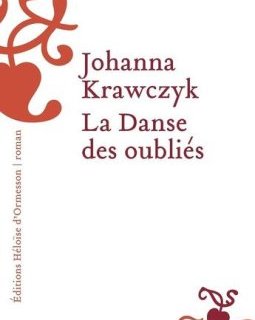 La danse des oubliés - Johanna Krawczyk