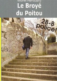 Broye du Poitou (le) - Renouard Michel