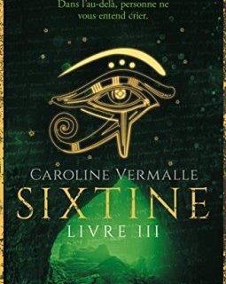 Sixtine - Livre III - Caroline Vermalle 