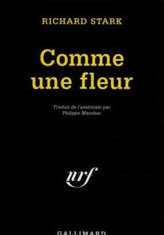 Comme une fleur - Richard Stark