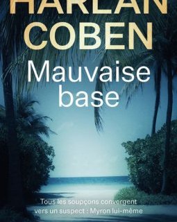 Mauvaise base - Harlan Coben 