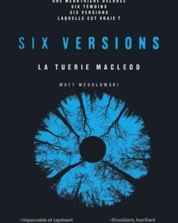 Six versions, La tuerie MacLeod-Matt Wesolowski