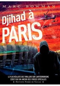 Djihad à Paris - Marc Bowman