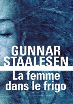 La femme dans le frigo - Gunnar Staalesen 