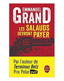 Les Salauds devront payer - Emmanuel Grand