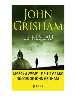 Le Réseau - John Grisham