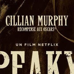 Une date, une affiche et des infos pour le film Peaky Blinders de Cillian Murphy.