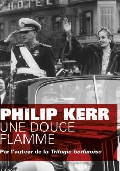 Une Douce Flamme - Philip Kerr