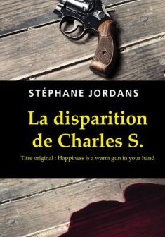 La disparition de Charles S. - Stéphane Jordans