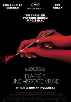 D'après une histoire vraie (Cannes 2017) - Roman Polanski