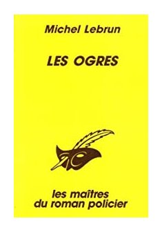 Les Ogres - Michel Lebrun